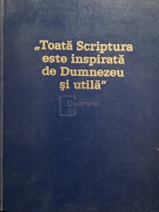 Toata Scriptura este inspirata de Dumnezeu si utila (Editia: 1994) foto