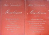 Miscelanea Vol. 1-2, Mihai Gramatopol, Editura Transilvania Expres, 2009, Romana, 327+351 Pagini, Paperback