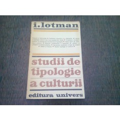 STUDII DE TIPOLOGIE A CULTURII - I. LOTMAN