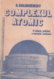 B. Goldschmidt - Complexul atomic. O istorie politica a energiei nucleare
