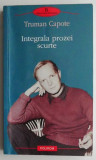 Integrala prozei scurte &ndash; Truman Capote