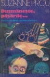 Dusmaneste, pasarile...