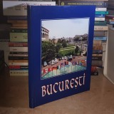BUCURESTI ( ALBUM FOTO ) , 2001 *