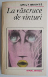 La rascruce de vanturi - Emily Bronte - Roman clasic