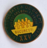 Facultatea de DREPT din Bucuresti (1961-1986), insigna RARA