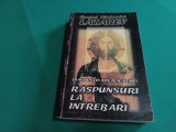 DIAGNOSTICAREA KARMEI * RĂSPUNSURI LA &Icirc;NTREBĂRI / S.N. LAZAREV / 2001 * K