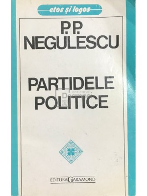P. P. Negulescu - Partidele politice (Editia: 1998) foto