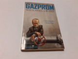 Gazprom Noua Arma A Rusiei - Valeri Paniuskin Mihail Zigar RF21/3