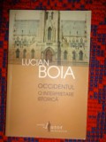 Occidentul / o interpretare istorica - Lucian Boia editura humanitas , an 2013