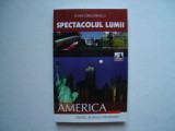 Spectacolul lumii. America - Ioan Grigorescu, Alta editura