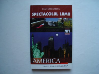 Spectacolul lumii. America - Ioan Grigorescu foto