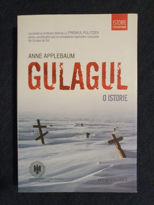 Gulagul. O istorie &ndash; Anne Applebaum