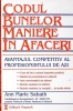 Codul Bunelor Maniere in Afaceri - Ann Marie Sabath, Editura Vremea, 2001, Psihologie, Carte, Zodiac