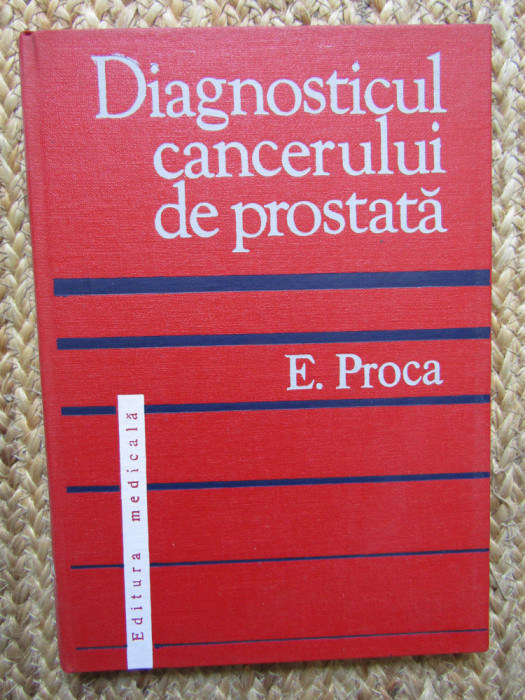 DIAGNOSTICUL CANCERULUI DE PROSTATA DE E. PROCA , 1977