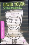 Scribul Thailandez - David Young, Pandora, Funky Fiction, Roman, 2008, 300 pagini