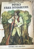 LITR13 0442 Literatura - Dumitru Vacariu - Poteci fara intoarcere