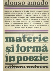 Alonso Amado - Materie si forma in poezie (Editia: 1982) foto
