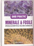 Piero Giordano - Ghid practic. Minerale si fosile. Speciile si varietatile cele