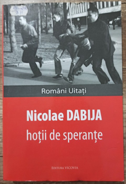 Hotii de sperante - Nicolae Dabija