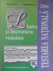 LIMBA SI LITERATURA ROMANA. TESTAREA NATIONALA 2006-MIORITA BACIU, DOINA MANOLACHE-235355