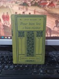 Jean Blaize Pour bien lire et bien r&eacute;citer Librairie Armand Colin Paris 1909 209