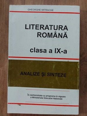 Literatura romana clasa a 11-a Analize si sinteze- Gheorghe Mitrache foto