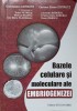BAZELE CELULARE SI MOLECULARE ALE EMBRIOGENEZEI-C. COTRUTZ, C.E. COTRUTZ SI COLAB.-260272