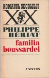 PHILIPPE HERIAT - FAMILIA BOUSSARDEL ( VOLUMELE 1 SI 2 ) ( RS XX )