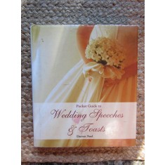 The Pocket Guide to Wedding Speeches &amp; Toasts