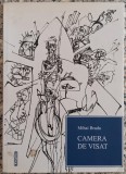 Camera de visat - Mihai Bradu// ilustratii Done Stan
