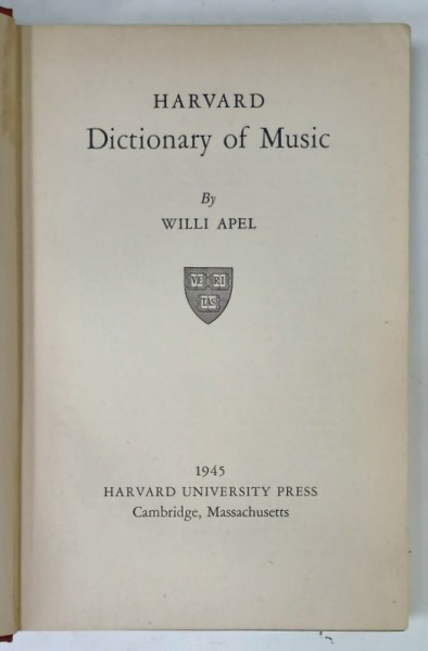 HARVARD DICTIONARY OF MUSIC by WILLI APEL , 1945