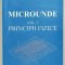 MICROUNDE , VOLUMUL I : PRINCIPIILE FIZICE de DUMITRU D. SANDU , 2005
