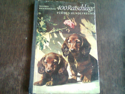 RATSCHL&amp;Auml;GE F&amp;Uuml;R DEN HUNDEFREUND - MANFRED KOCH KOSTERSITZ (RECOMANDARI PENTRU DRESAJUL CAINILOR) foto