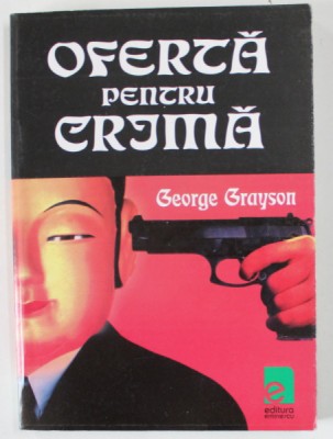 OFERTA PENTRU CRIMA de GEORGE GRAYSON , 2003 foto