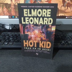 Elmore Leonard, Hot Kid. Trag ca să ucid!, editura Nemira, București 2006, 210