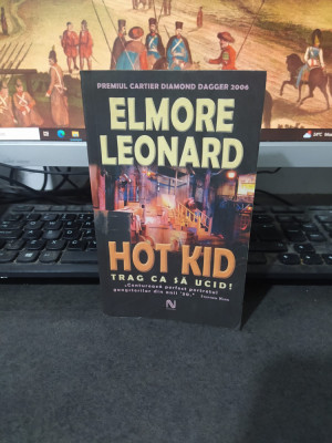 Elmore Leonard, Hot Kid. Trag ca să ucid!, editura Nemira, București 2006, 210 foto