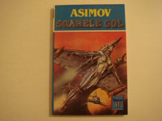 Soarele gol - Isaac Asimov Editura Teora 1993 foto