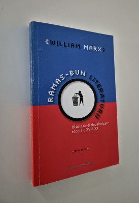 William Marx Ramas bun literaturii Istoria unei devalorizari foto