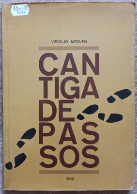 Cantiga de passos - Virgilio Moojen// cu dedicatia si semnatura autorului foto