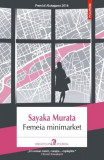 Femeia minimarket | Sayaka Murata, Polirom