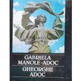 Gabriela Manole-Adoc. Gheorghe Adoc (cu autograful sculptorilor) - 1987 - Marina Preutu ($R11)