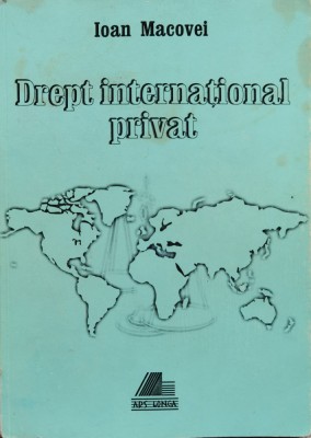 Drept International Privat - Ioan Macovei , B1017 foto