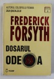 DOSARUL ODESSA de FREDERICK FORSYTH , ANII &#039;90