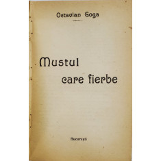 MUSTUL CARE FIERBE de OCTAVIAN GOGA, 1927