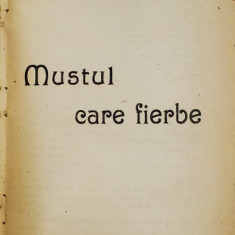 MUSTUL CARE FIERBE de OCTAVIAN GOGA, 1927