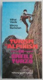 Cheile Turzii: Turism și Alpinism - Ghid de Călătorie Mihai Vasile, Mircea Barbelian (Carte)