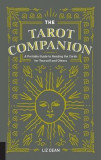 The Tarot Companion: A Portable Guide to Reading the Cards for Yourself and Others.