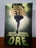 Deon Meyer &ndash; Treisprezece ore