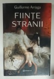 FIINTE STRANII de GUILLERMO ARRIAGA , 2024