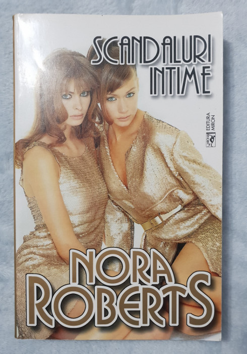 Scandaluri intime - Nora Roberts